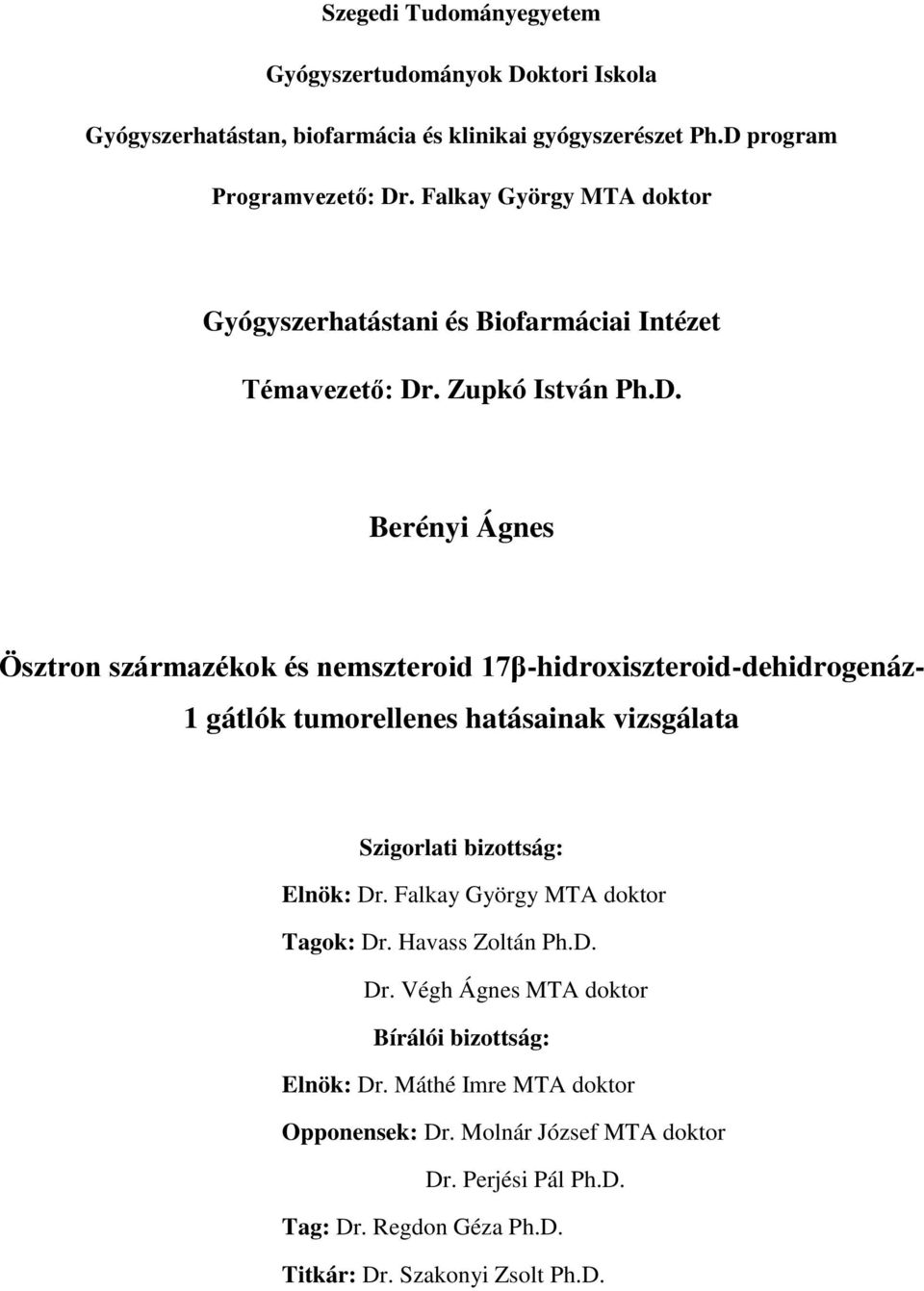 . Zupkó István Ph.D.