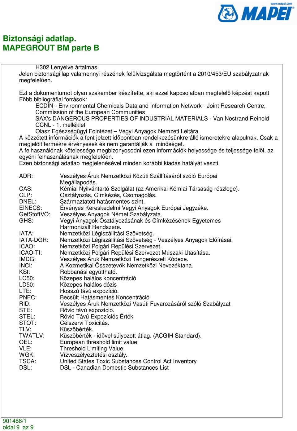 Research Centre, Commission of the European Communities SAX's DANGEROUS PROPERTIES OF INDUSTRIAL MATERIALS - Van Nostrand Reinold CCNL - 1.