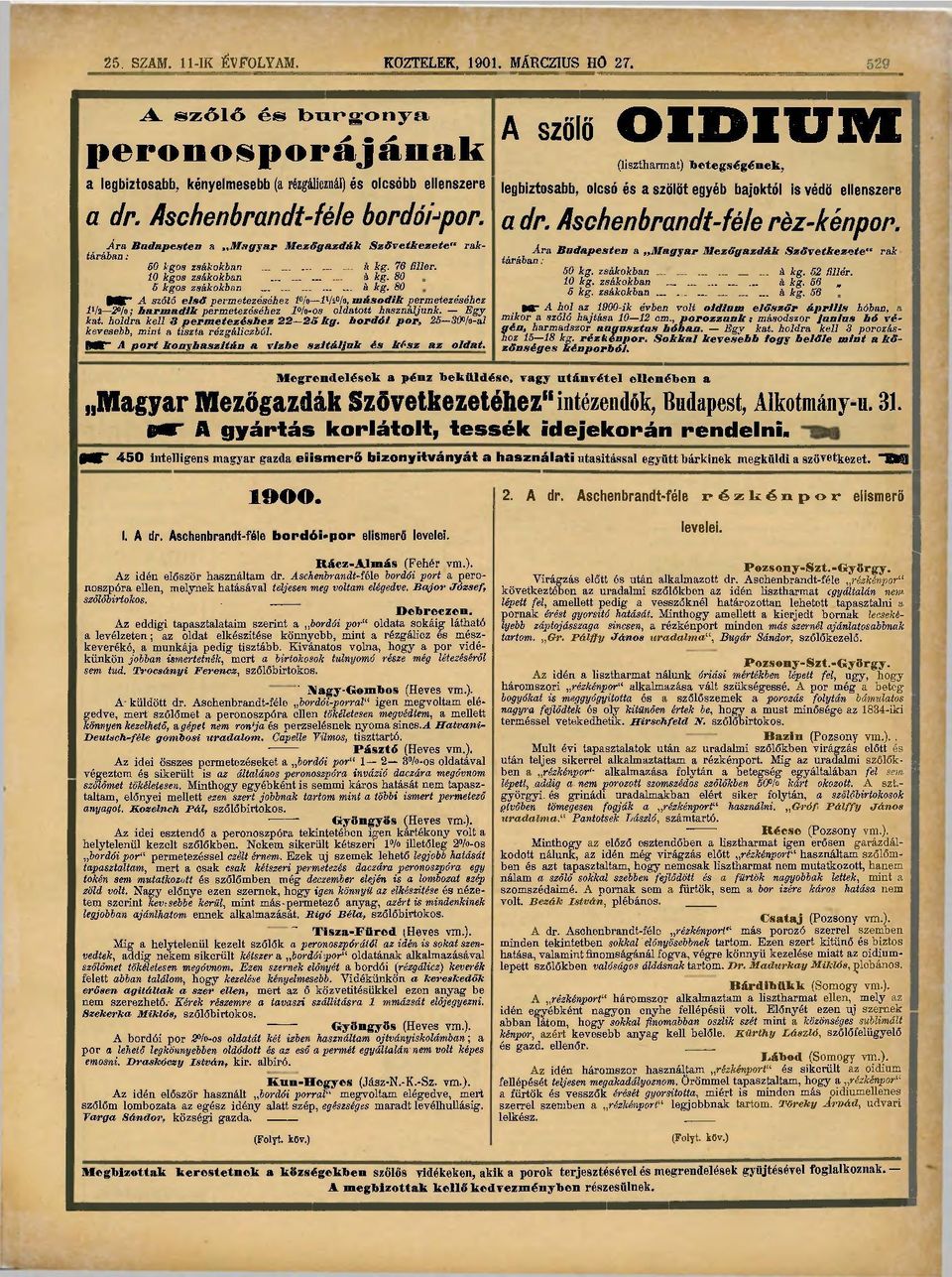 Ára Budapesten a Magyar Mezőgazdák Szövetkezete" rak- Ára Budapesten a Magyar Mezőgazdák Szövetkezete" rak tárában : tárában : 60 kgos zsákokban...... á kg. 76 fillér. 50 kg. zsákokban... á kg. 52 űllér.