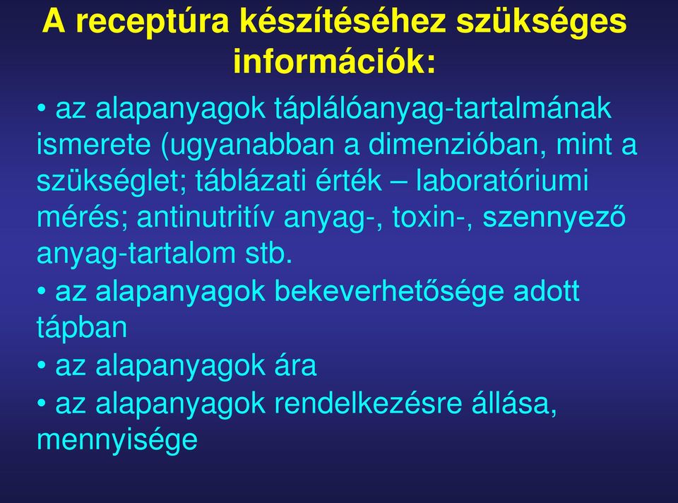 mérés; antinutritív anyag-, toxin-, szennyező anyag-tartalom stb.