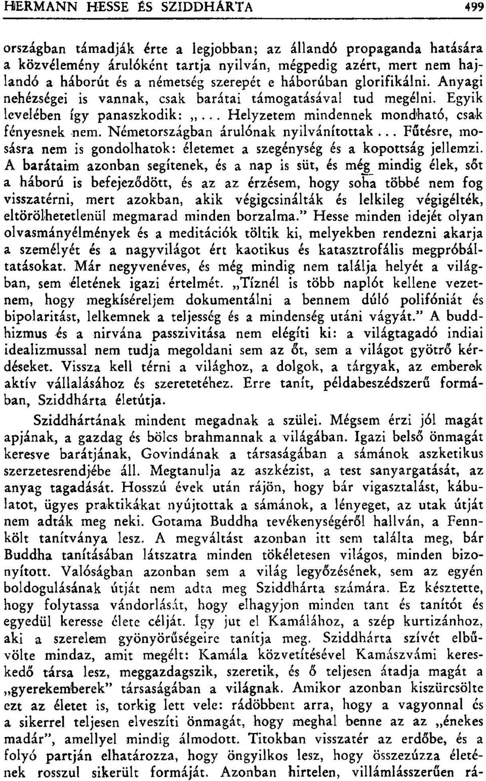 .. Fűtésre, mosásra nem is gondolhatok: életemet a szegénység és a kopottság jellemzi.