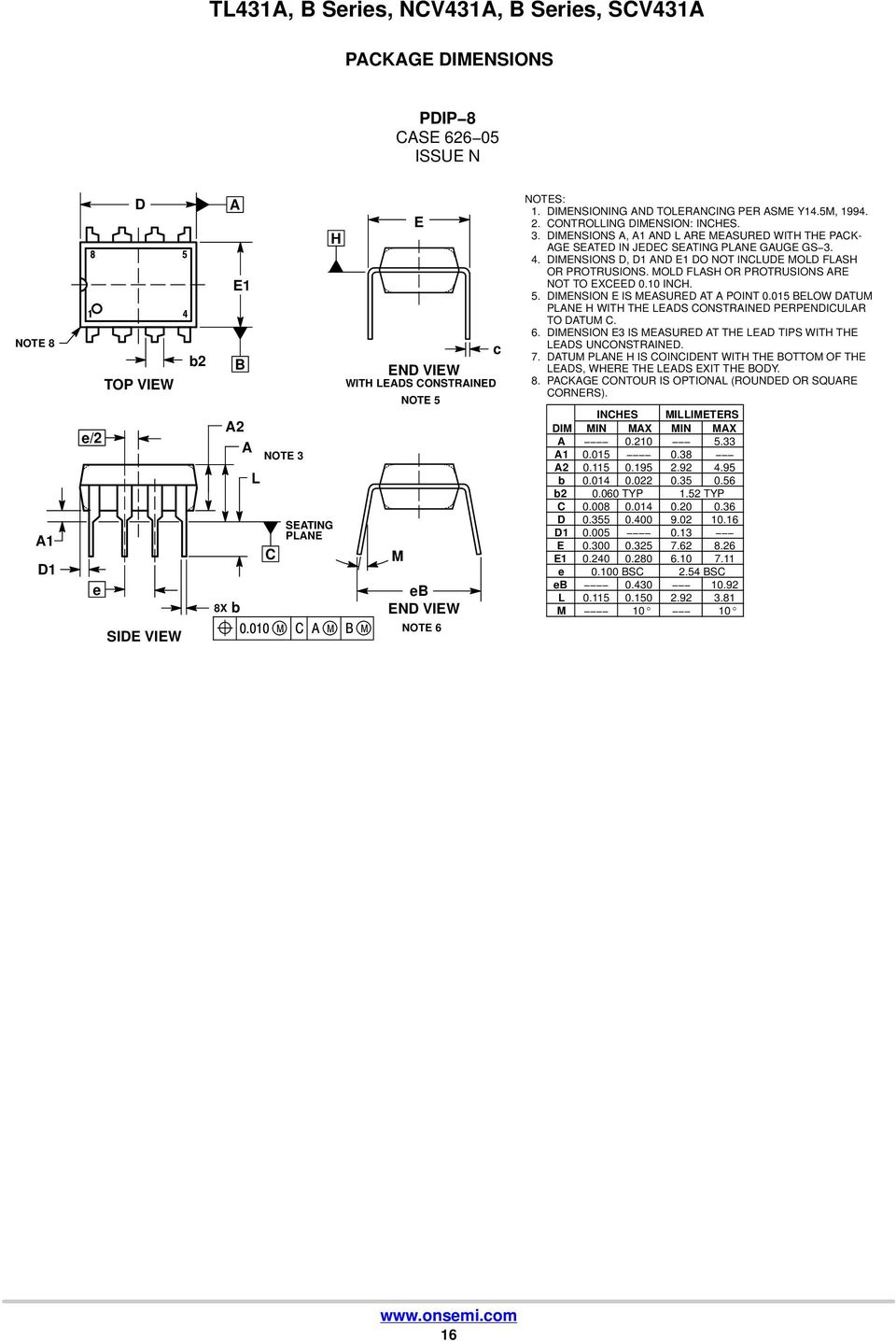 DIMENSIONS, ND L RE MESURED WITH THE PCK- GE SETED IN JEDEC SETING PLNE GUGE GS3. 4. DIMENSIONS D, D ND E DO NOT INCLUDE MOLD FLSH OR PROTRUSIONS. MOLD FLSH OR PROTRUSIONS RE NOT TO EXCEED. INCH. 5.