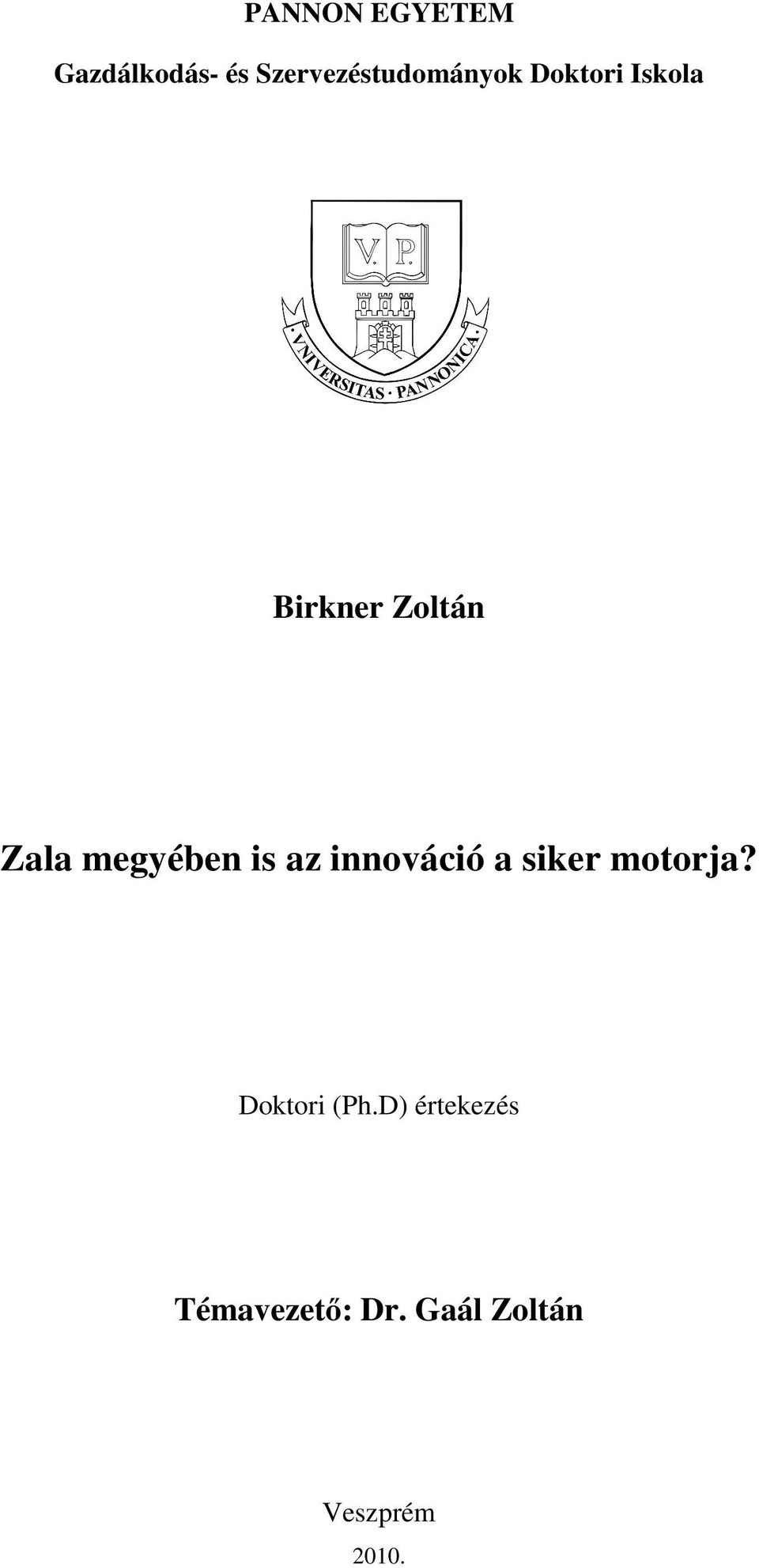 Zoltán Zala megyében is az innováció a siker