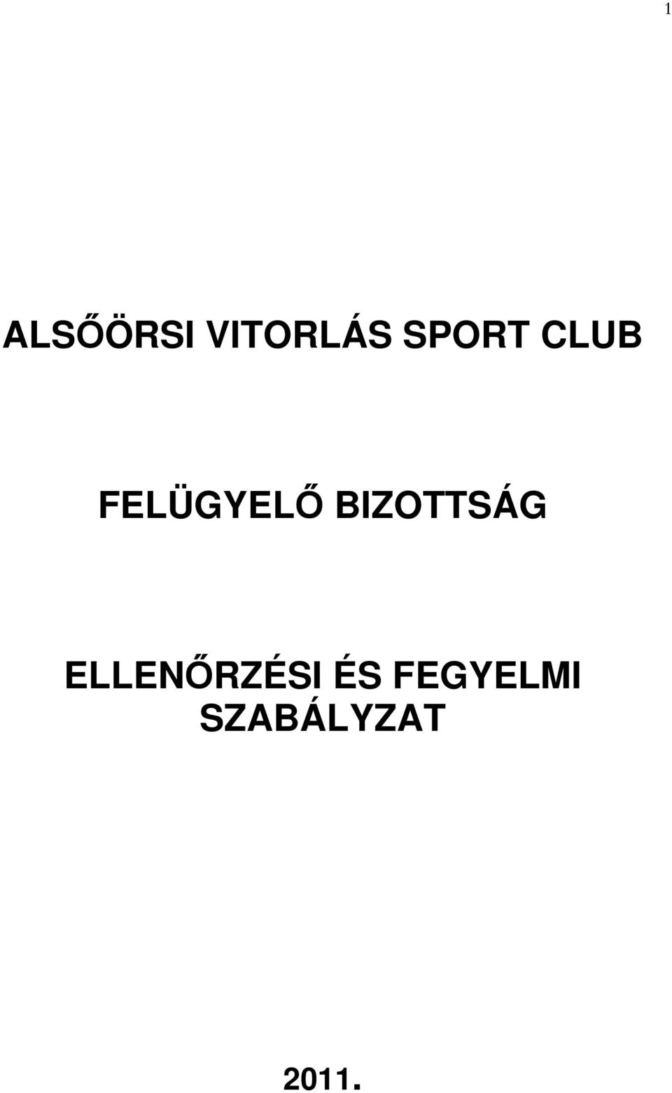 BIZOTTSÁG ELLENŐRZÉSI