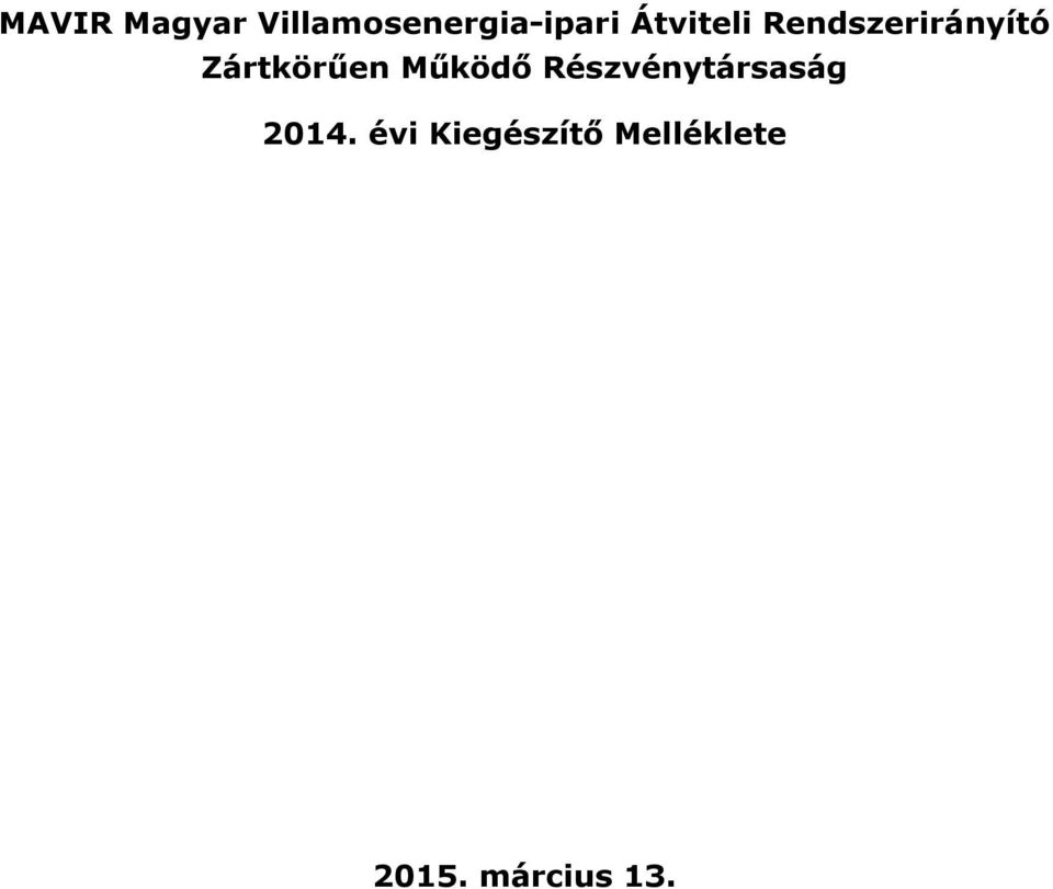 Működő Részvénytársaság 2014.