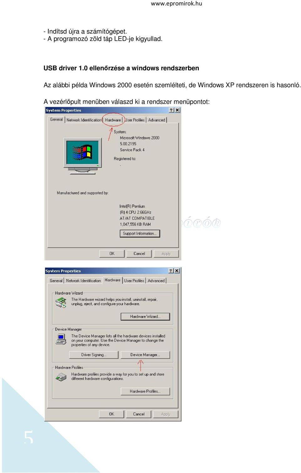 0 ellenőrzése a windows rendszerben Az alábbi példa Windows 2000