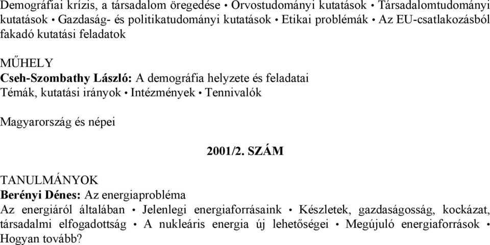 irányok Intézmények Tennivalók Magyarország és népei 2001/2.