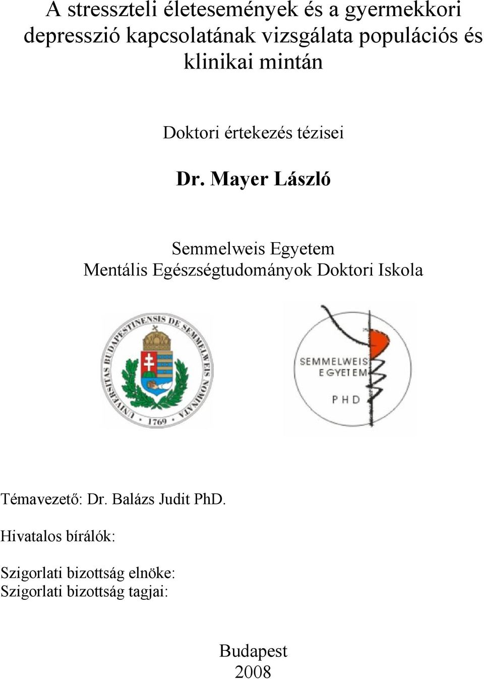 Mayer László Semmelweis Egyetem Mentális Egészségtudományok Doktori Iskola