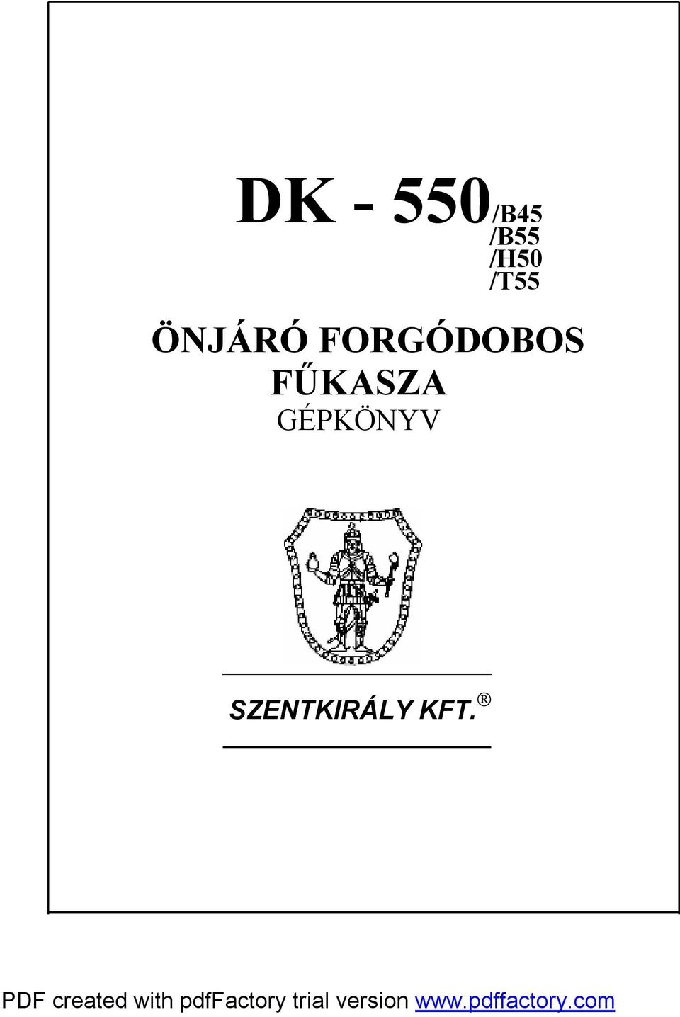 FORGÓDOBOS FŰKASZA