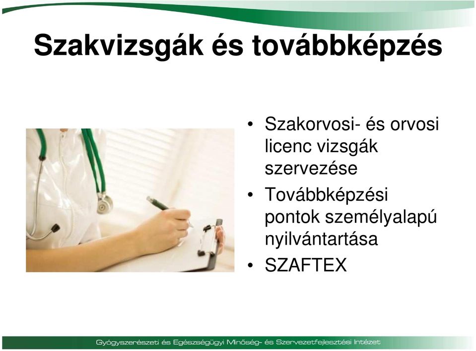 vizsgák szervezése Továbbképzési