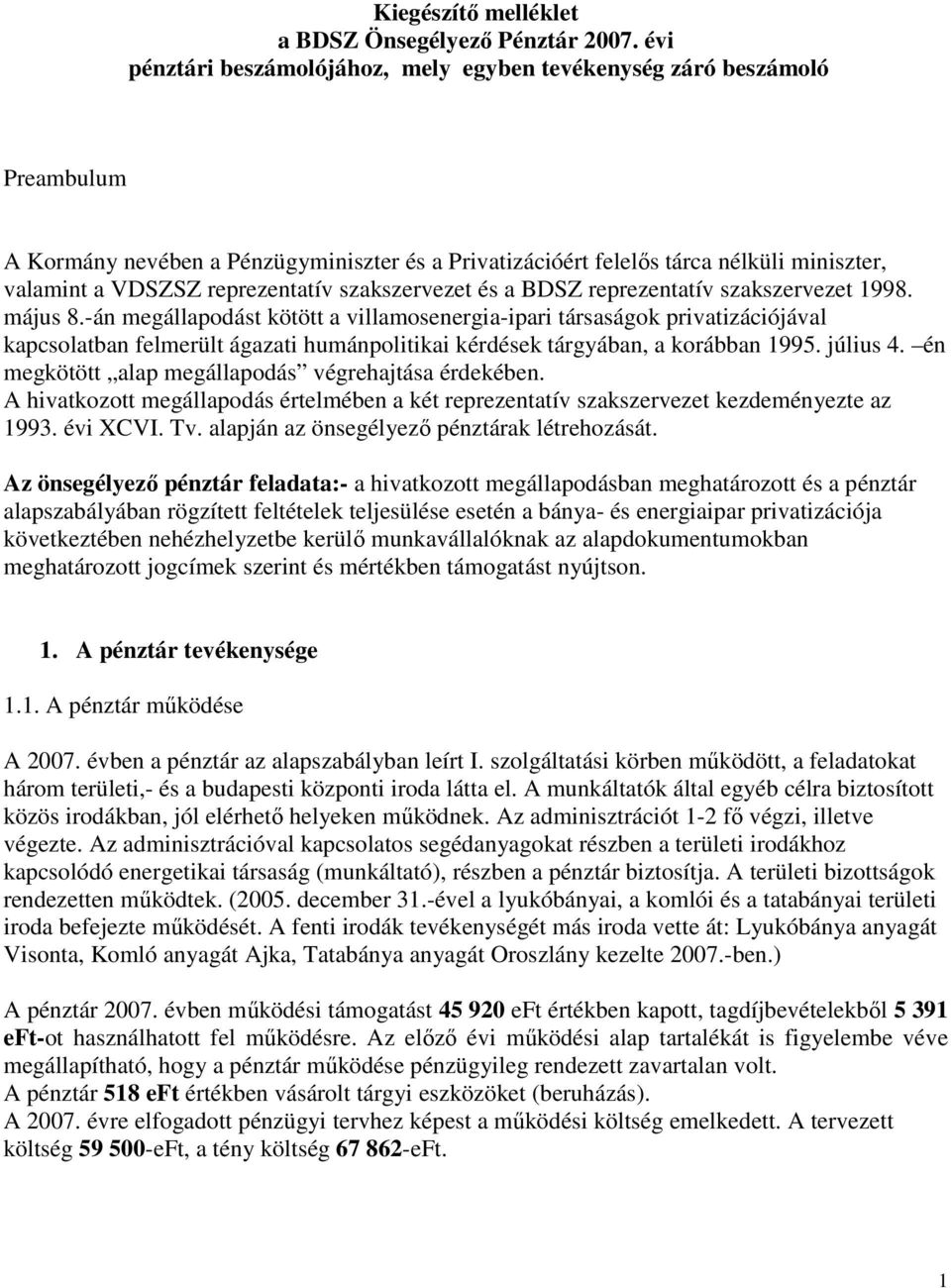 reprezentatív szakszervezet és a BDSZ reprezentatív szakszervezet 1998. május 8.