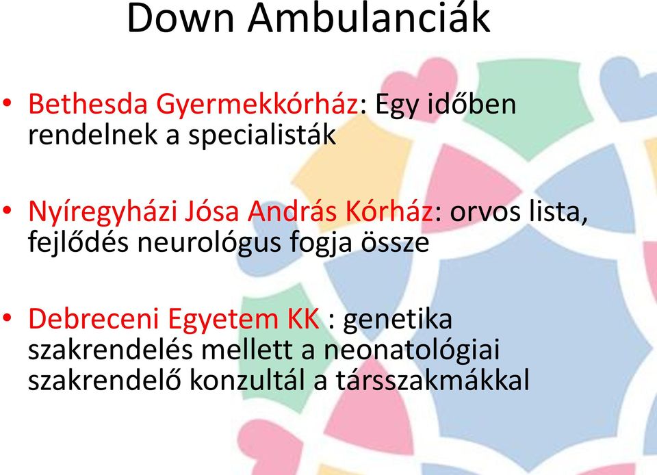 fejlődés neurológus fogja össze Debreceni Egyetem KK : genetika