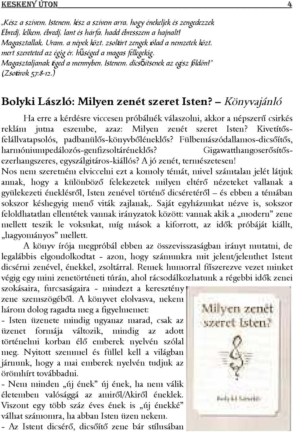 (Zsotárok 57:8-12.) Bolyki László: Milyen zenét szeret Isten?