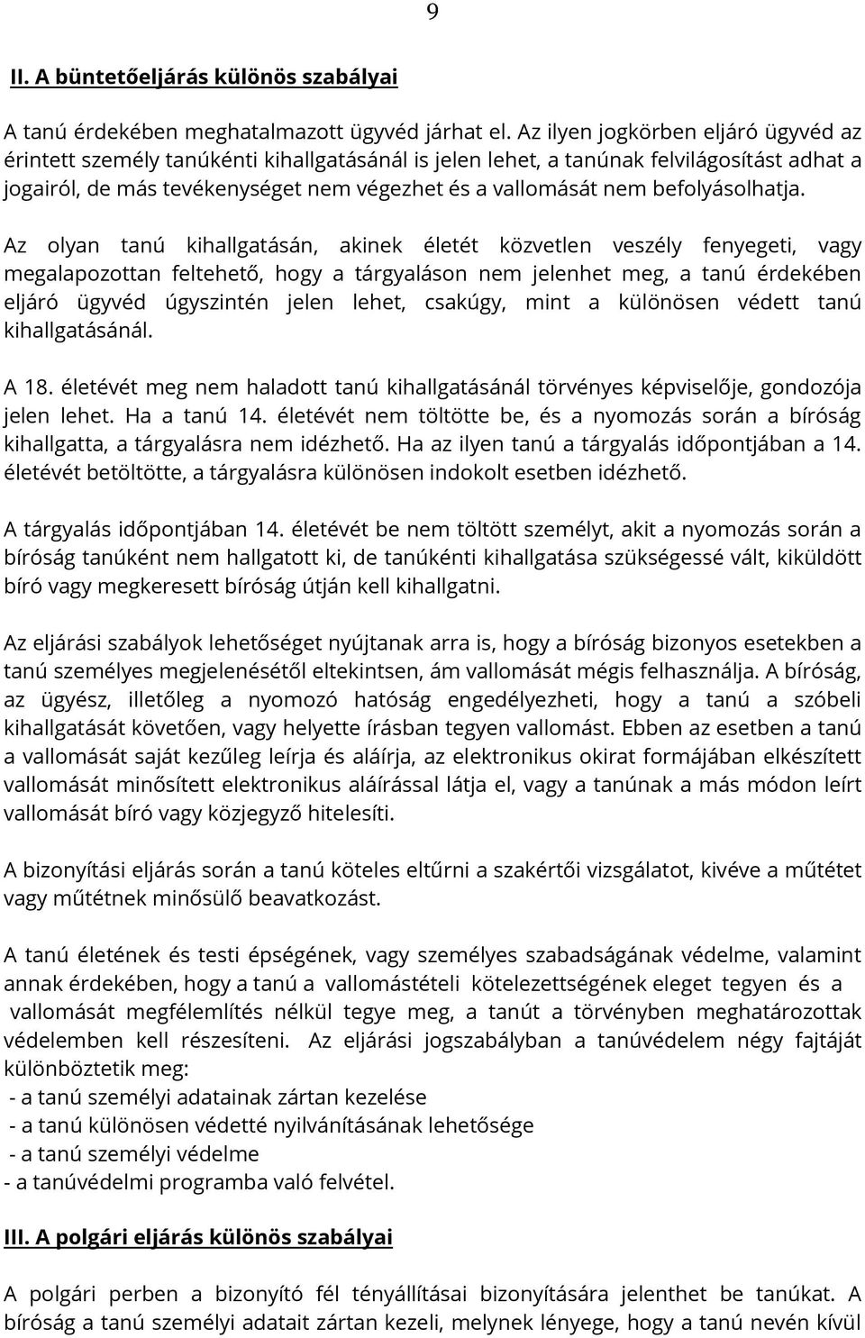 befolyásolhatja.