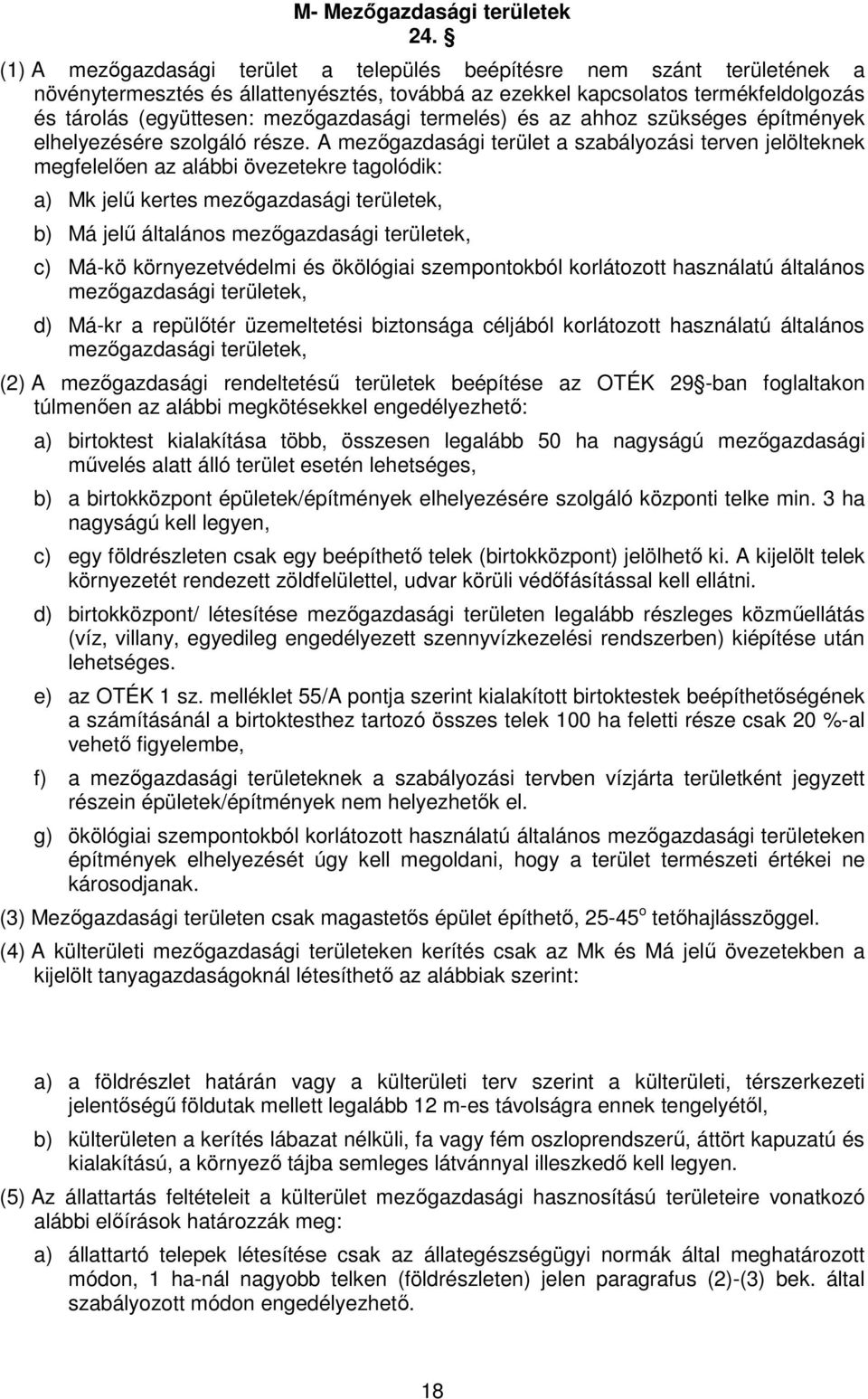 termelés) és az ahhoz szükséges építmények elhelyezésére szolgáló része.