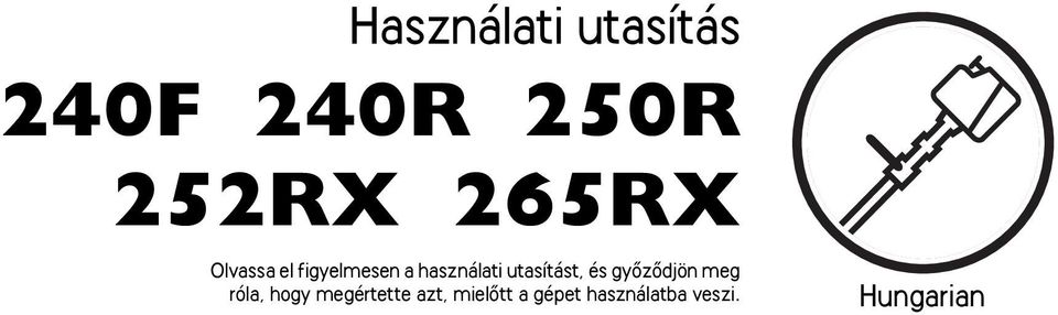 utasítást, és gyœzœdjön meg róla, hogy