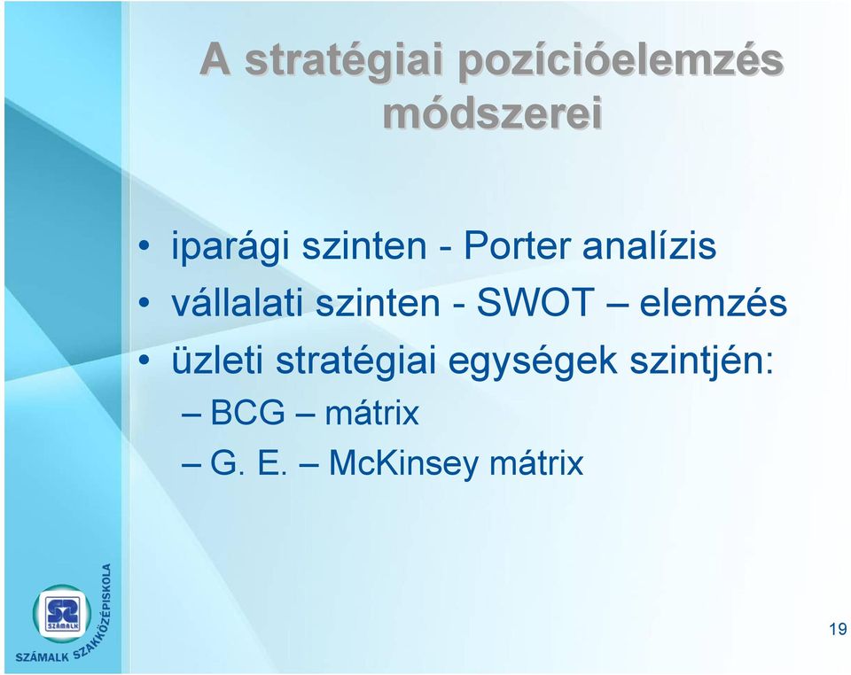 szinten - SWOT elemzés üzleti stratégiai