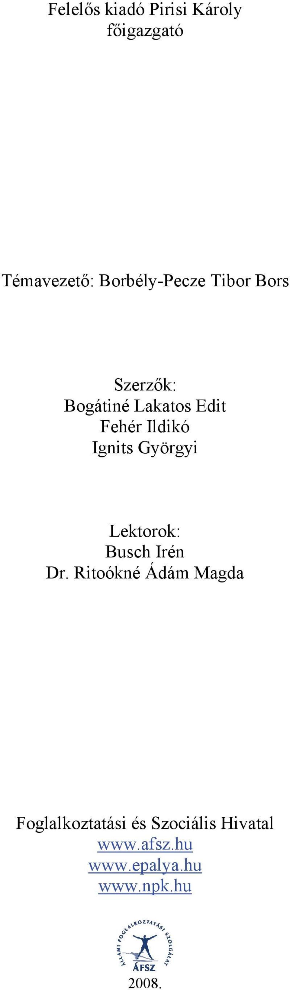 Györgyi Lektorok: Busch Irén Dr.