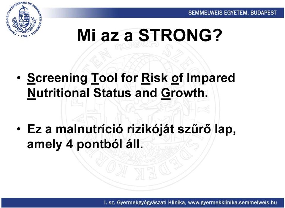 Nutritional Status and Growth.