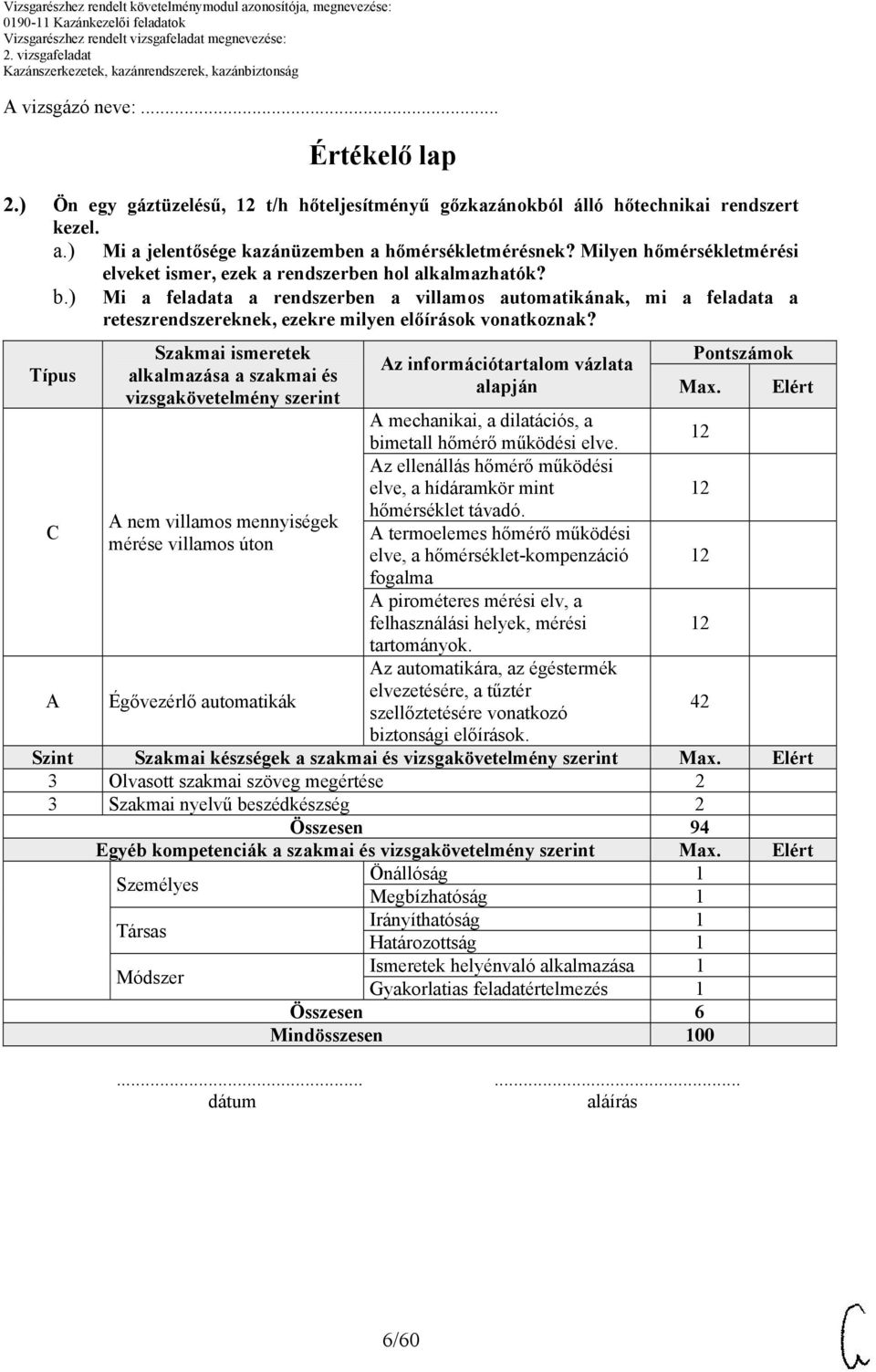 ) Mi a feladata a rendszerben a villamos automatikának, mi a feladata a reteszrendszereknek, ezekre milyen előírások vonatkoznak?