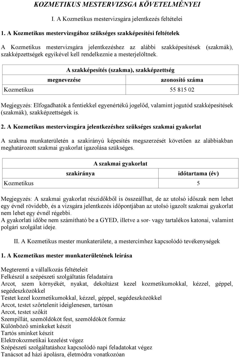 mesterjelöltnek.