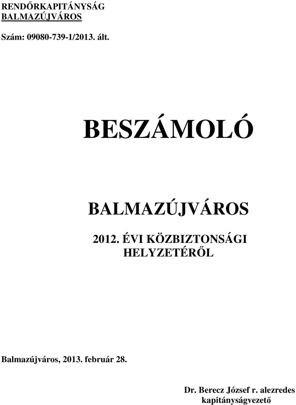 BESZÁMOLÓ BALMAZÚJVÁROS 2012.