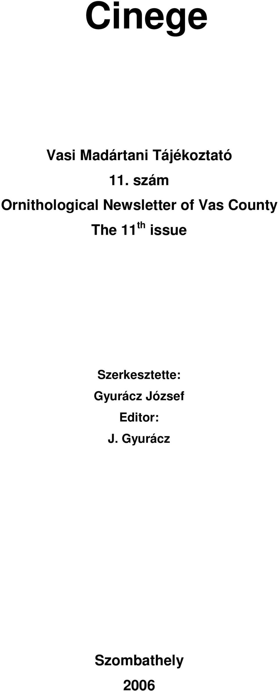 County The 11 th issue Szerkesztette: