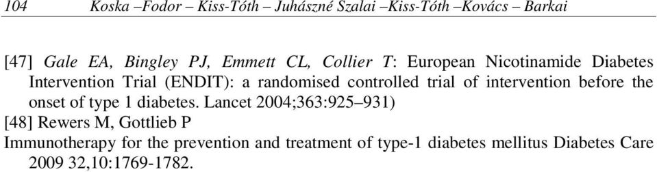 intervention before the onset of type 1 diabetes.