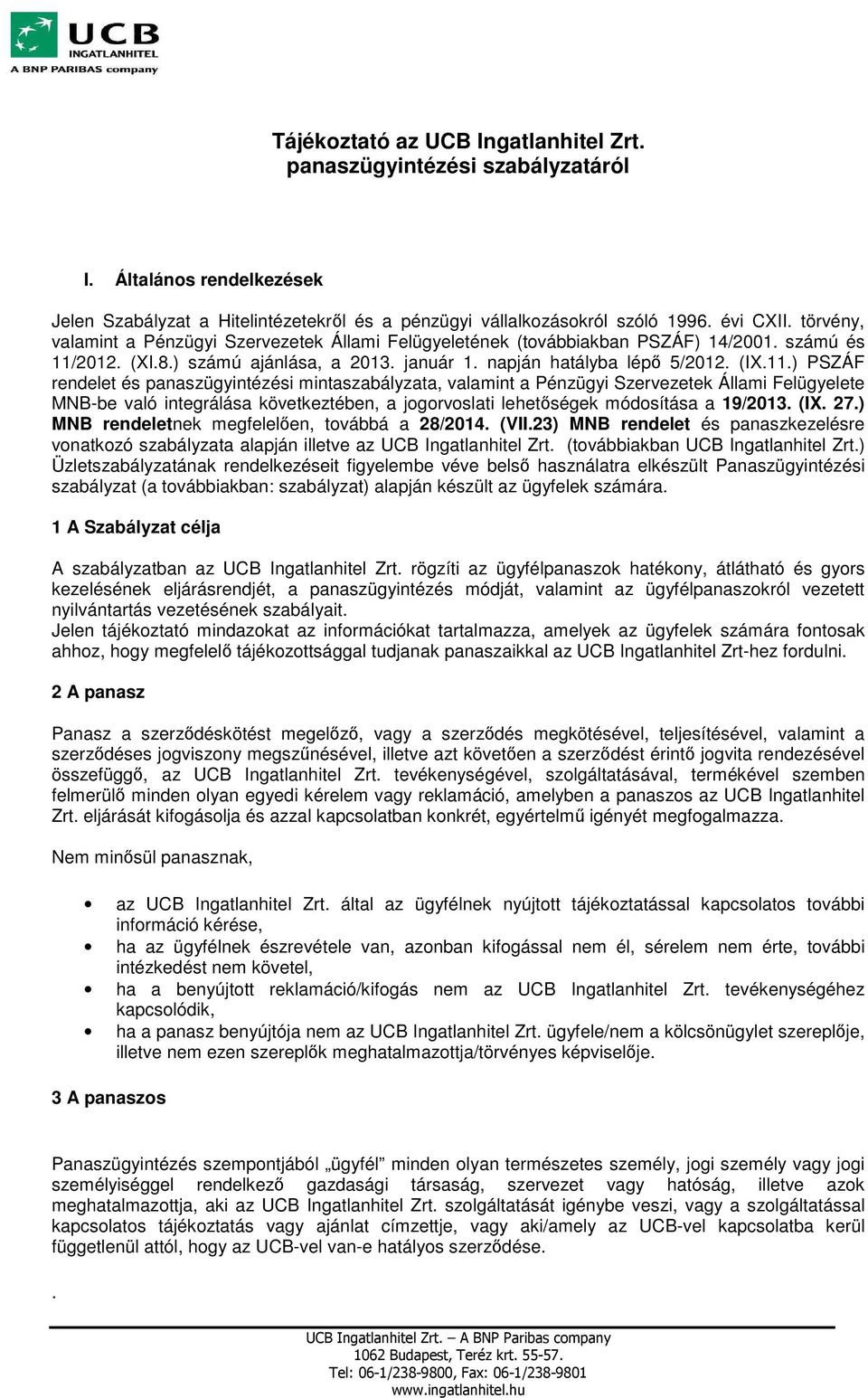2012. (XI.8.) számú ajánlása, a 2013. január 1. napján hatályba lépő 5/2012. (IX.11.