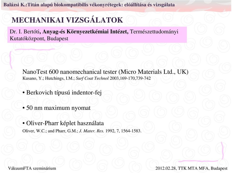 nanomechanical tester (Mi