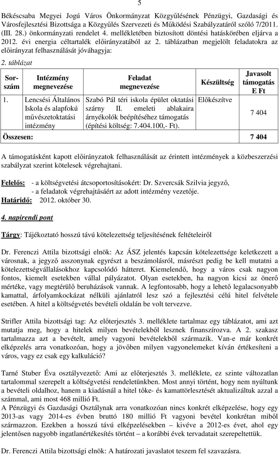 Lencsési Általános Iskola és alapfokú művészetoktatási intézmény Feladat megnevezése Szabó Pál téri iskola épület oktatási szárny II.