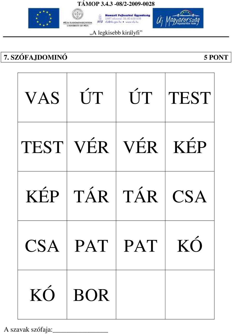 KÉP TÁR TÁR CSA CSA PAT PAT