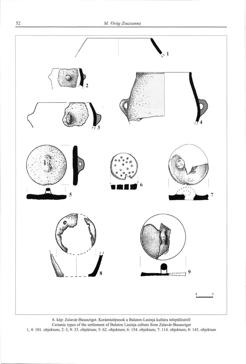 the settlement of Balaton Lasinja culture from Zalavár-Basasziget 1, 4: