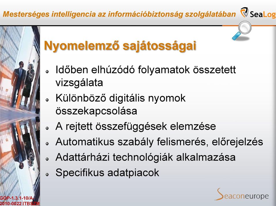 digitális nyomok összekapcsolása A rejtett összefüggések elemzése Automatikus