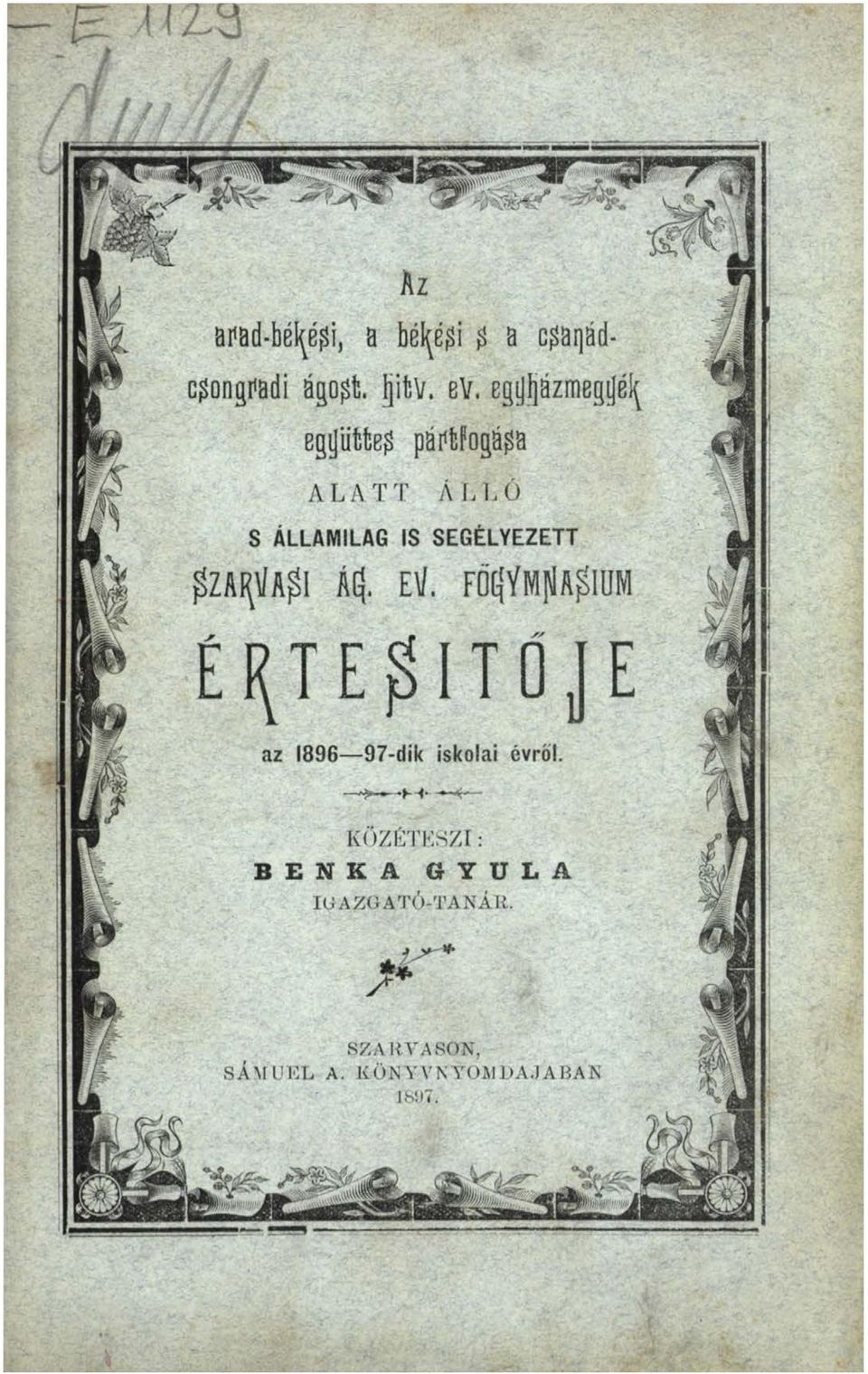 gza^a^l Á^. EV. FDtjVMp^lUM ÉI(T E ^ I T O J E az 1896 97-dik iskolai évről.