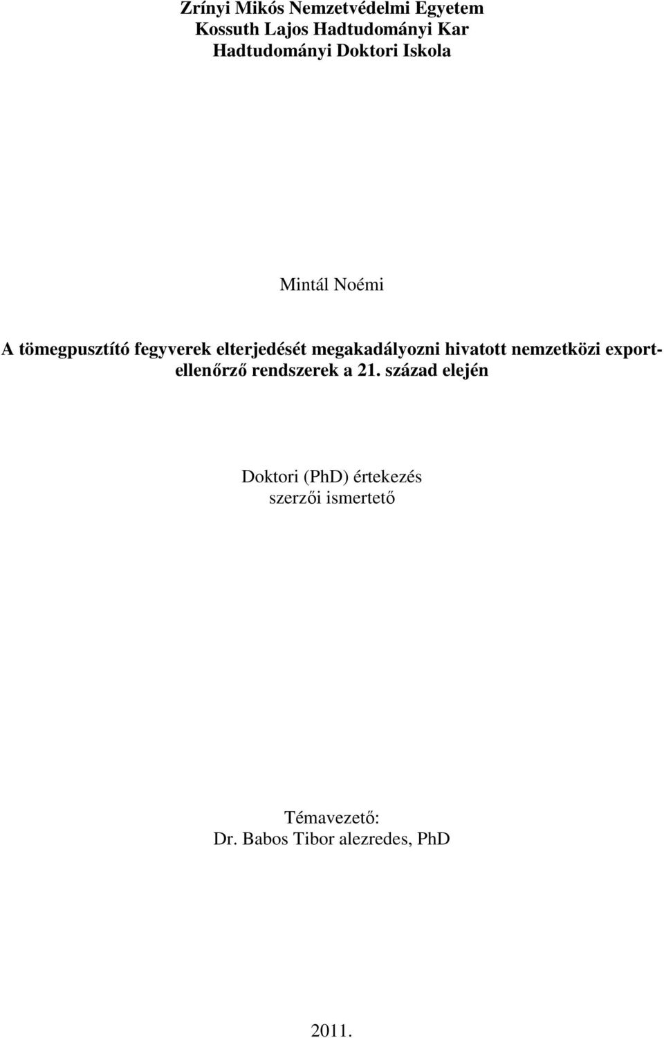 megakadályozni hivatott nemzetközi exportellenőrző rendszerek a 21.