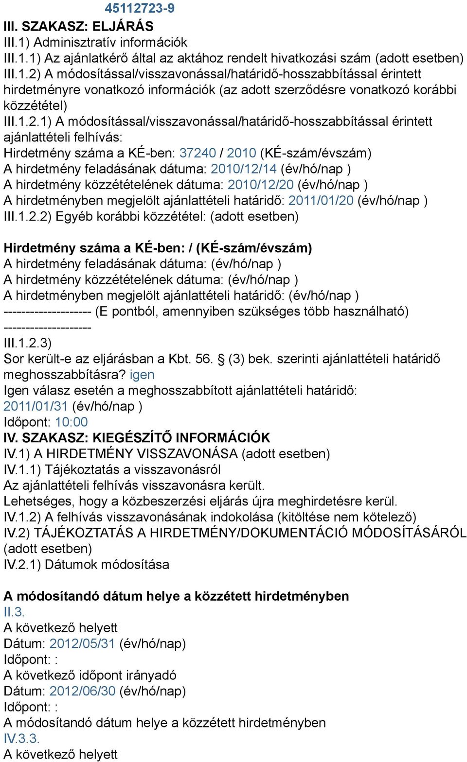 (év/hó/nap ) A hirdetmény közzétételének dátuma: 20