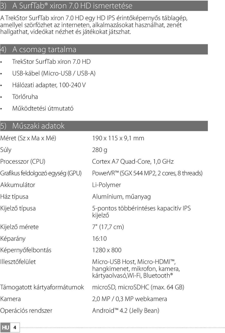 4) A csomag tartalma TrekStor SurfTab xiron 7.