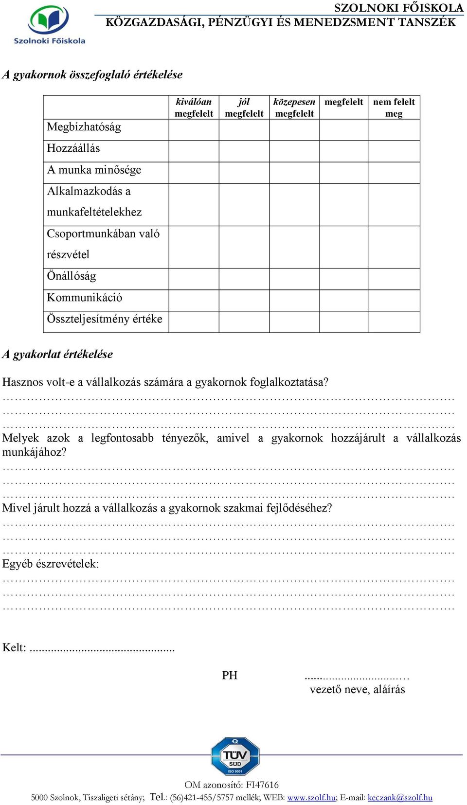 volt-e a vállalkozás számára a gyakornok foglalkoztatása?