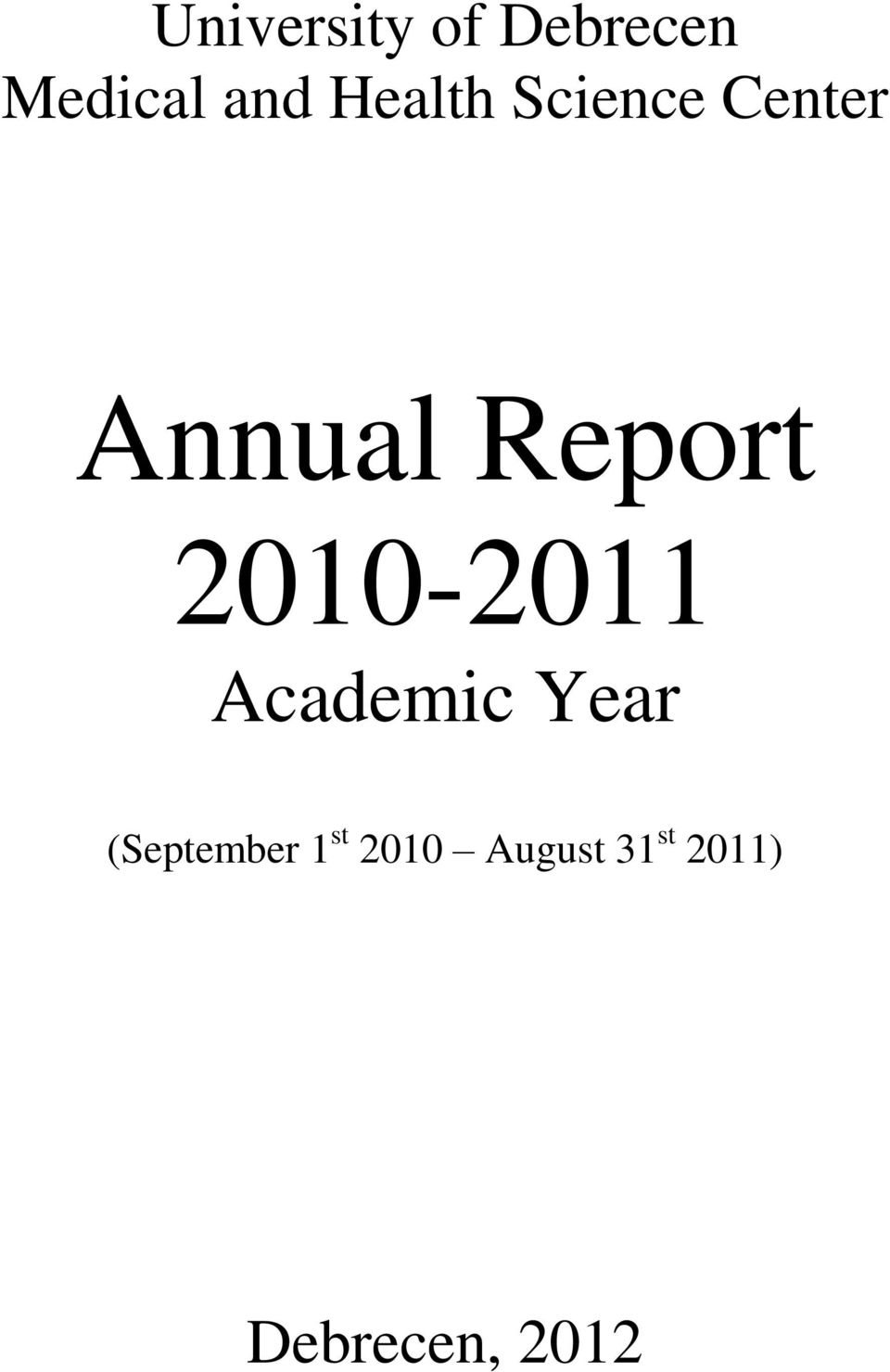 2010-2011 Academic Year (September 1