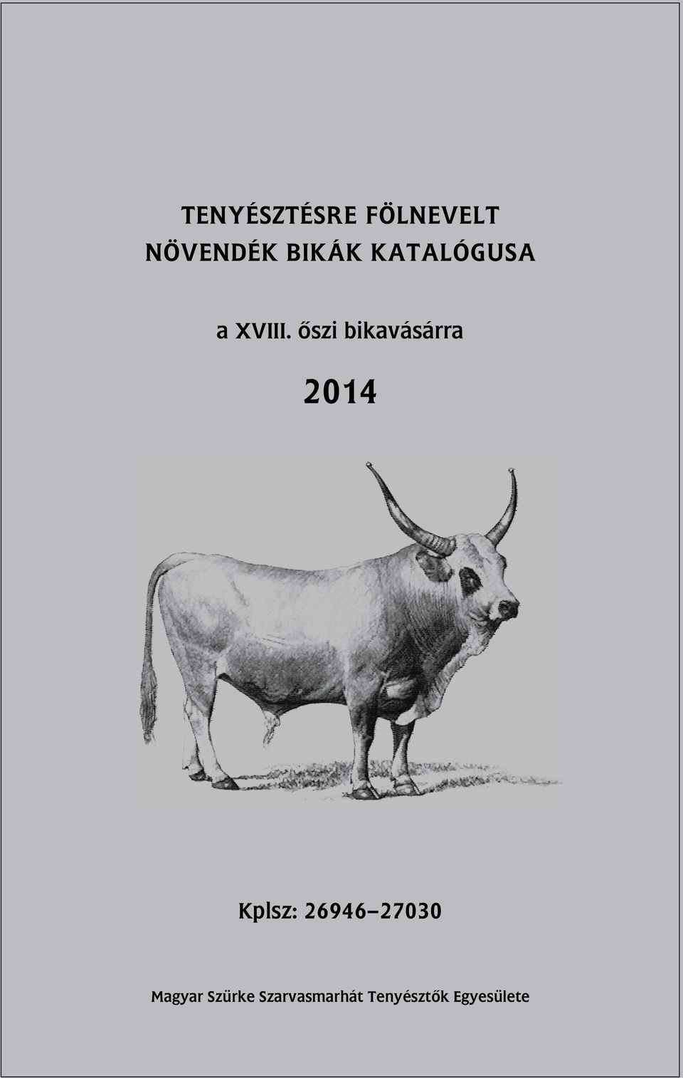 ôszi bikavásárra 2014 Kplsz: 26946