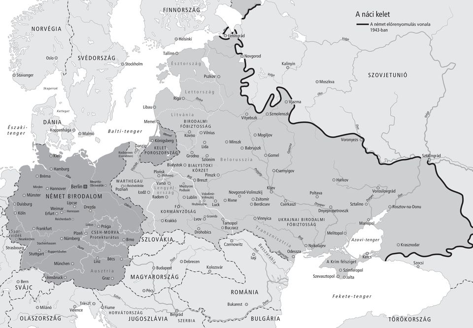 Elba Memel Gyeszna Don Don Dnyeper Dnyeszter Prut Donyec Bug Bug Duna Duna Száva Tisza A német előrenyomulás vonala 1943-ban Koppenhága Malmö Oslo Stavanger Kiel Hamburg Bréma Hannover Lipcse Drezda