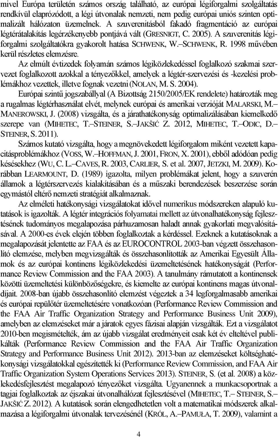 1998 művében kerül részletes elemzésre.