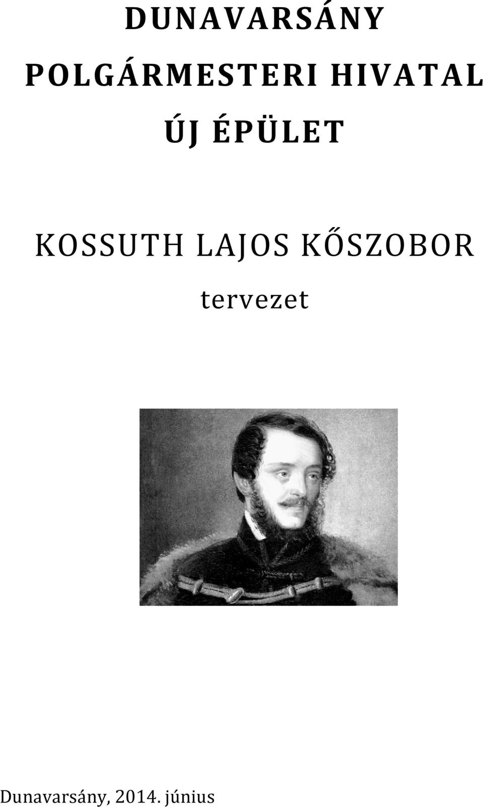 LAJOS KŐSZOBOR tervezet