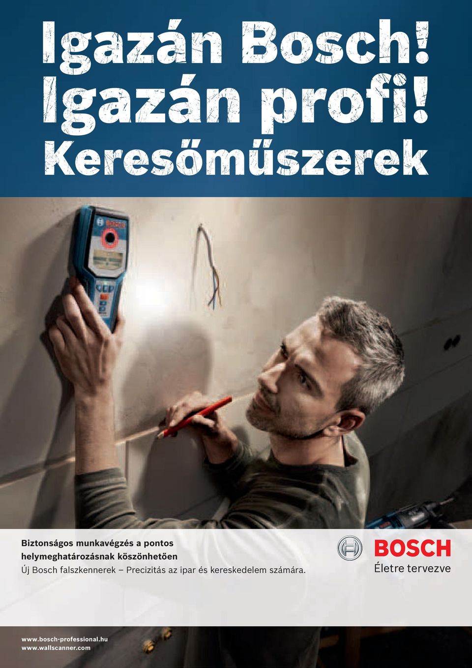 helymeghatározásnak köszönhetően Új Bosch falszkennerek
