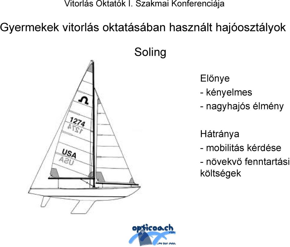 Hátránya - mobilitás