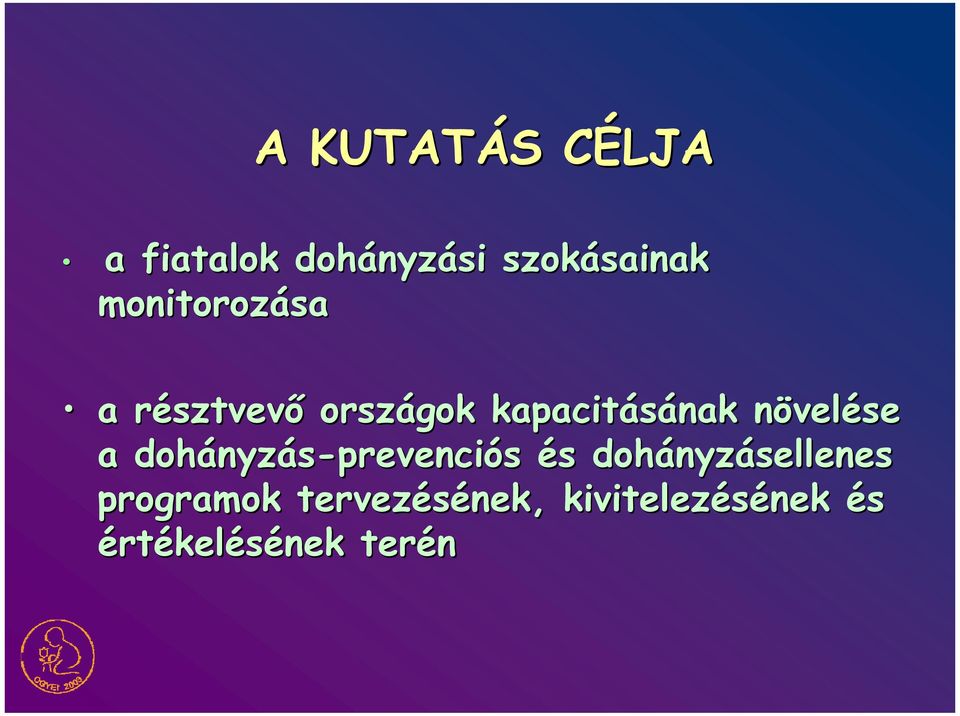 növeln velése a dohányz nyzás-prevenciós és s dohányz