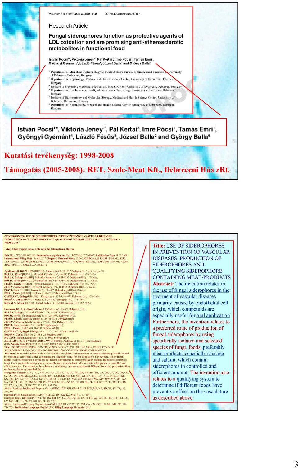 : PCT/U2007/000076 Publication Date:21.02.2008 International Filing Date: 16.08.2007 Chapter 2 Demand Filed: 13.06.2008IPC:A61K 31/395 (2006.01), A23L 1/314 (2006.01), A61K 38/05 (2006.