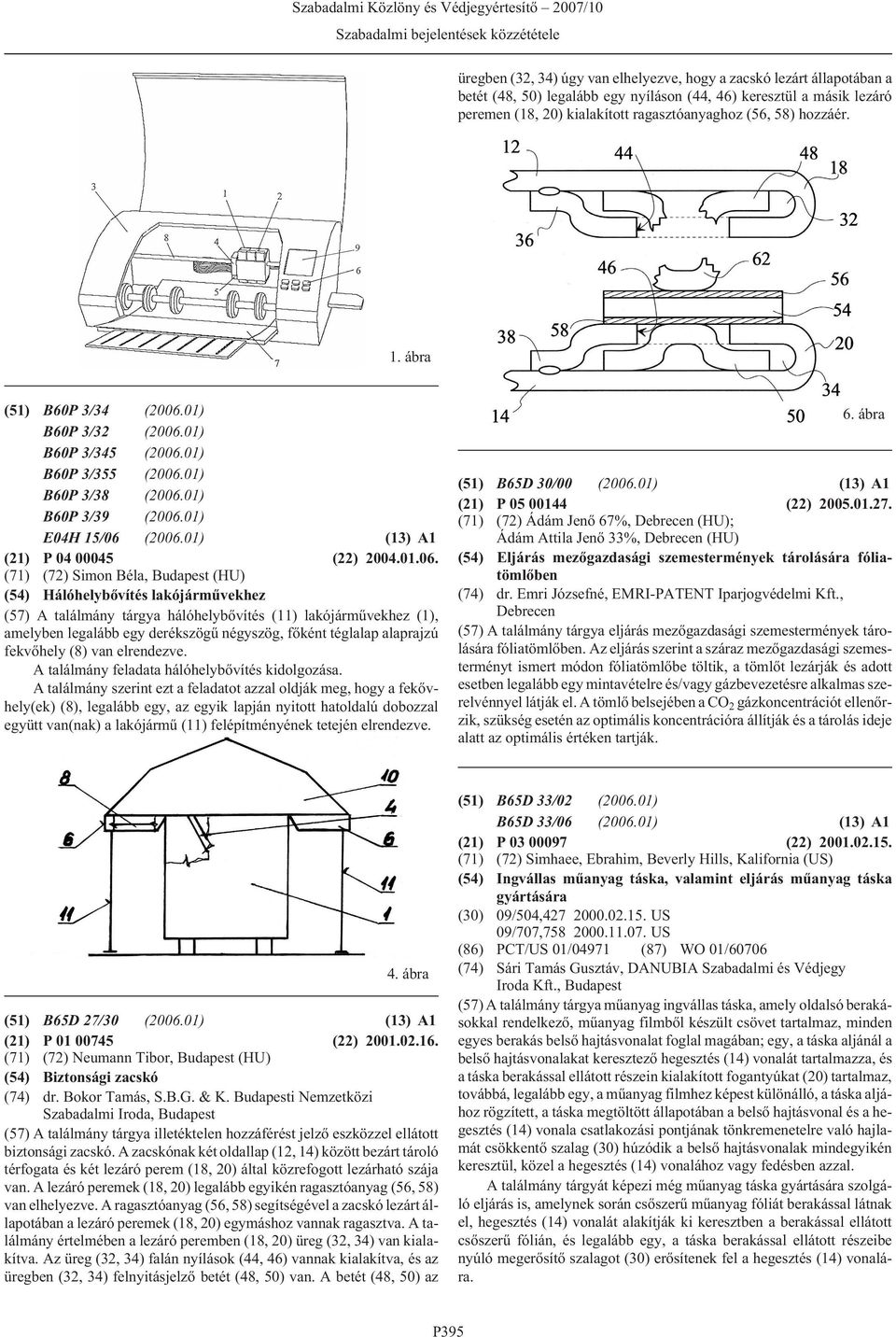 01) (13) A1 (21) P 04 00045 (22) 2004.01.06.