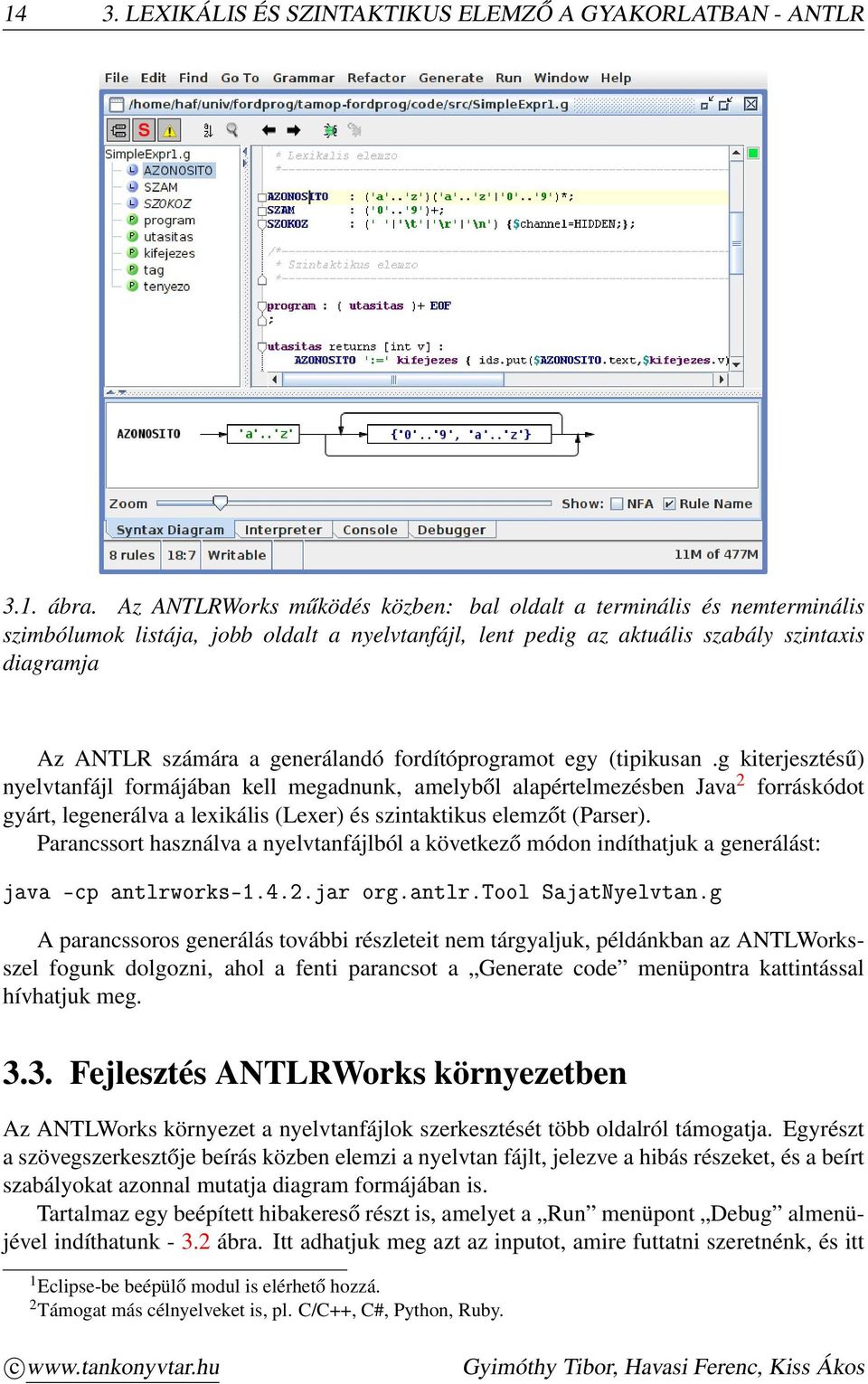 generálandó fordítóprogramot egy (tipikusan.